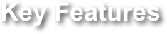 Key Features